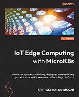 IoT Edge Computing with MicroK8s.